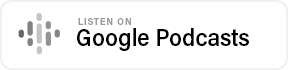 Listen on Google Podcasts